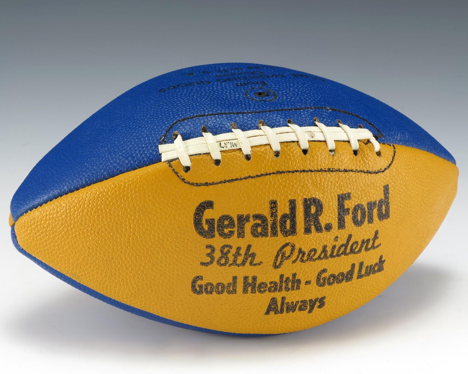 “Good Health - Good Luck Always” Football, by Acme Sporting Goods, Chicago, IL. Gift from the General Public to President Gerald Ford