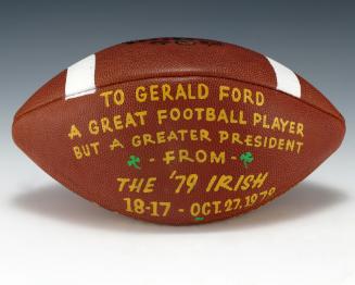 Artifact No. 1983.384, 1979 University of Notre Dame Fighting Irish Football; Gerald R. Ford Pr…